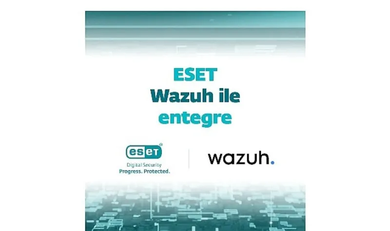 ESET, Wazuh ile entegrasyon başlattı