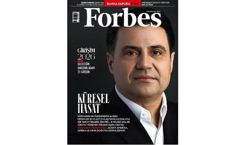 Küresel Hasatın Patronu Süleyman Tiryakioğlu Forbes Türkiye'ye Konuştu