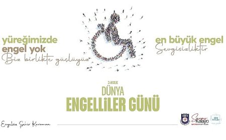 Belediye Başkanı Savaş Kalaycı’nın 3 Aralık Dünya Engelliler Günü Mesajı