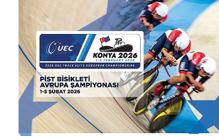 Avrupa’nın en hızlıları Konya’da buluşuyor!