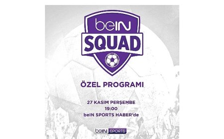 beIN SQUAD 3. bölümüyle beIN SPORTS HABER’de