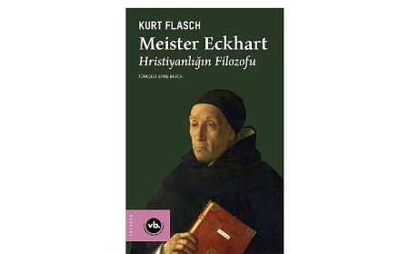 Orta Çağ Düşüncesine Derin Bir Yolculuk: “Meister Eckhart”