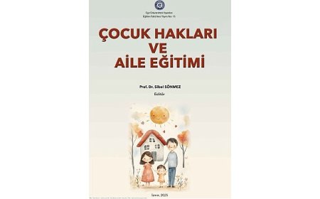 EGEÇEM “Çocuk Hakları ve Aile Eğitimi” Kitabı Hazırladı