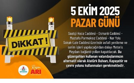 Meteris Meydanı ve Bağlı Caddeler 1 Gün Trafiğe Kapatılacak