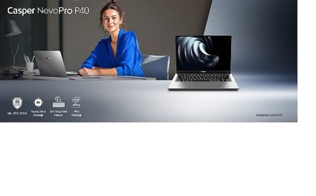 Casper’dan kurumsal dünyaya yeni bir soluk: NevoPro P40 sahneye çıkıyor