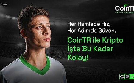 CoinTR ve Arda Güler, “Hız ve Güven”de buluştu