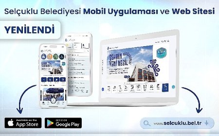 Selçuklu Belediyesi yenilenen web sitesi ve mobil uygulamasıyla vatandaşlara birçok yeniliği sunuyor
