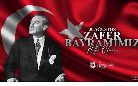 Başkan Kalaycı’nın 30 Ağustos Zafer Bayramı Mesajı