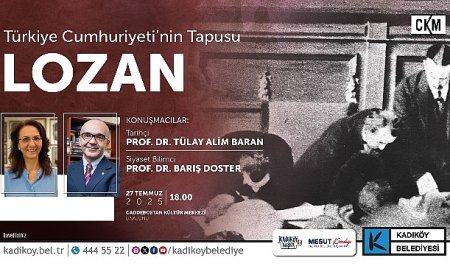 Lozan Antlaşması’nın 102. Yılına Özel Söyleşi CKM’de