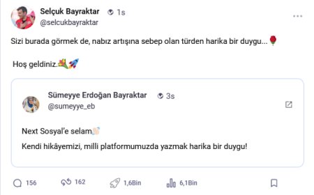 Sümeyye Erdoğan Bayraktar Next Sosyal’e katıldı, eşinden ‘hoşgeldin’ yanıtı geldi