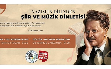 Nazım Hikmet Ran Ören ve Güllük’te Anılacak