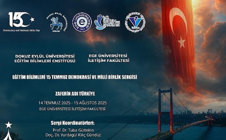 Ege Üniversitesinde 15 Temmuz Şehitleri çeşitli etkinliklerle anılacak