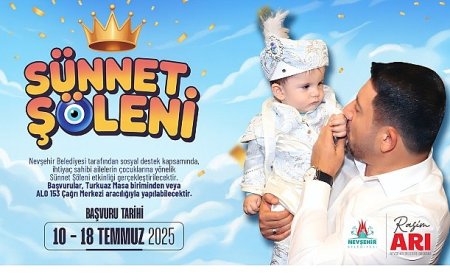 Nevşehir Belediyesi Sünnet Şöleni İçin Kayıtlarımız Başladı