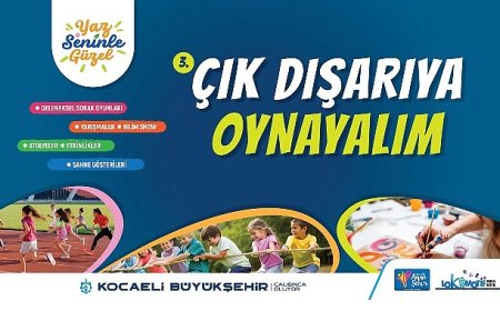 Haydi Kocaeli, “Çık Dışarıya Oynayalım”