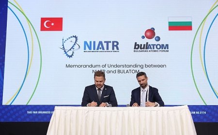 Türkiye ve Bulgaristan Nükleer Enerjide Güçlerini Birleştirdi