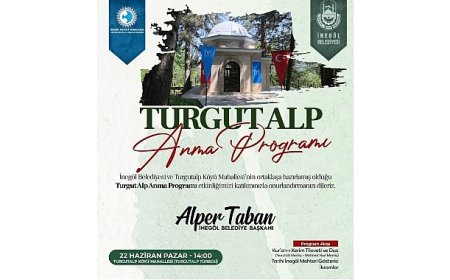 İnegöl’ün Fatihi Turgut Alp 22 Haziran’da Dualarla Anılacak