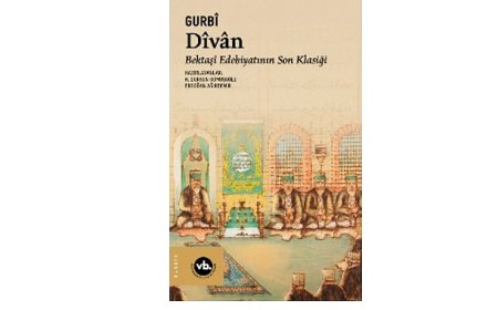 Edebiyat ve tasavvuf meraklıları için benzersiz bir çalışma: Bektaşî edebiyatının son klasiği “Dîvân”