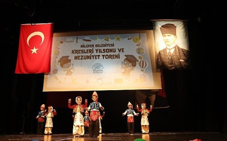 Nilüfer Belediyesi kreşlerinde yıl sonu heyecanı