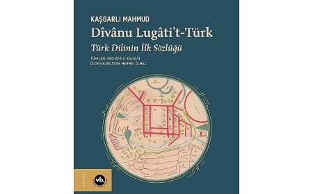 Türk dilinin ilk sözlüğü “Dîvânu Lugâti’t-Türk” yeniden okurla buluşuyor
