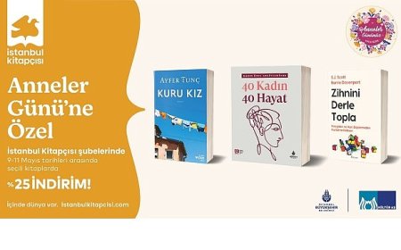 İBB’den Anneler Günü’ne Anlam Katan Etkinlikler