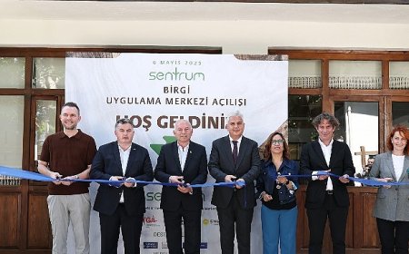Yeşil Dönüşümün Kalbi Birgi’de Atıyor: SENTRUM Birgi Uygulama Merkezi Açıldı
