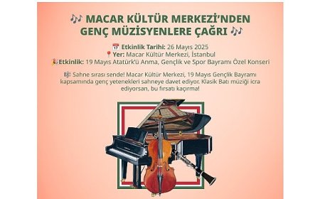 Macar Kültür Merkezi’nde genç müzisyenlere çağrı!