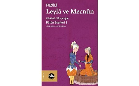 Fuzûlî’nin şaheseri “Leylâ ve Mecnun” sizleri bekliyor