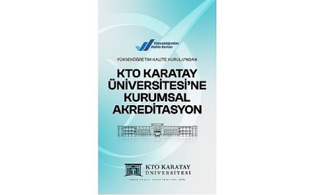 KTO Karatay Üniversitesi, Eğitim Kalitesini YÖKAK Akreditasyonuyla Taçlandırdı