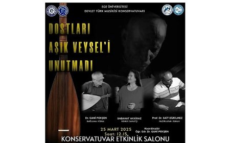 Ege Üniversitesinde Âşık Veysel anısına etkinlik gerçekleştirilecek