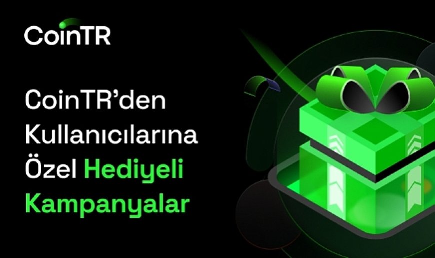 CoinTR’den Ödüllü Kampanyalar