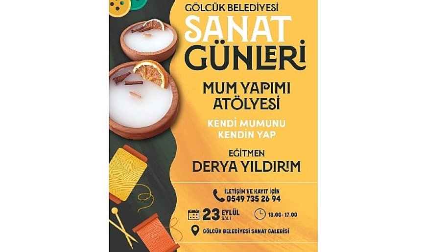 Gölcük Sanat Günleri Mum Yapımı Atölyesi ile Sürecek