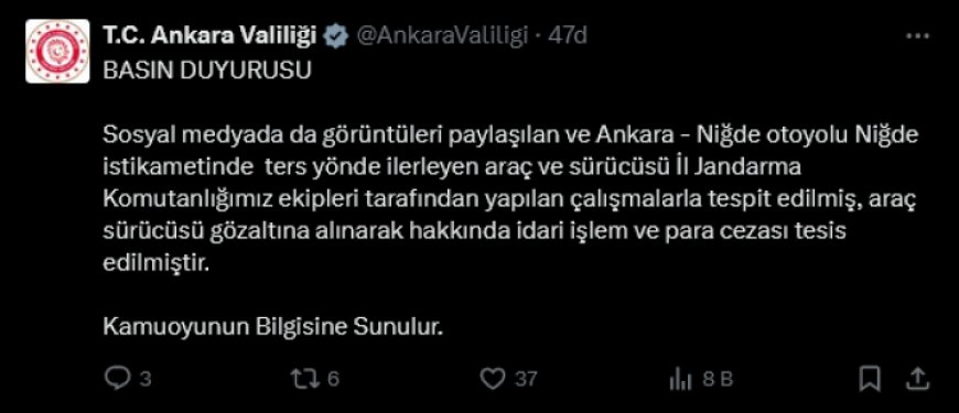 Ankara-Niğde otoyolunda ters yönde giden sürücü yakalandı