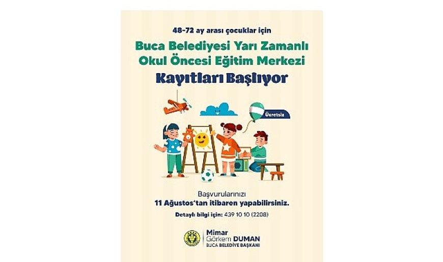 Buca’nın ücretsiz okul öncesi eğitim kurumlarında kayıtlar başladı