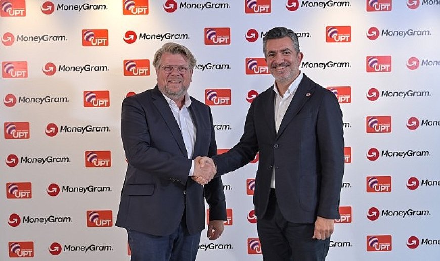 UPT, MoneyGram ile İş Birliğini Genişleterek Uluslararası Para Transferi Hizmetlerini Tam Kapsamlı Sunmaya Başladı