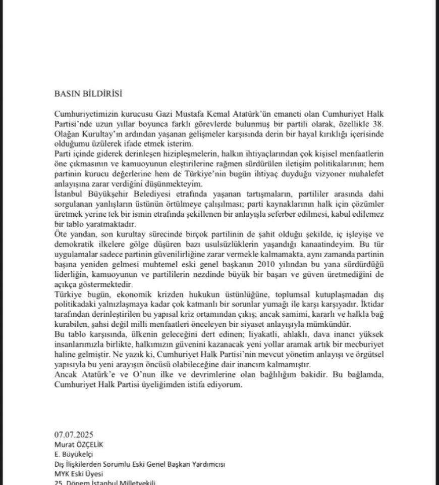 Murat Özçelik ‘CHP kurucu değerlerine zarar veriyor’ diyerek istifa etti