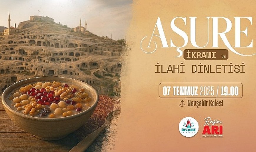 Nevşehir Belediyesi Tarafından “Aşure Günü” Etkinliği Yapılacak