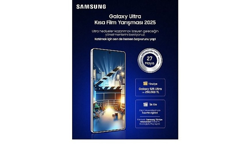 Samsung geleceğin “Ultra” yönetmenlerini arıyor!