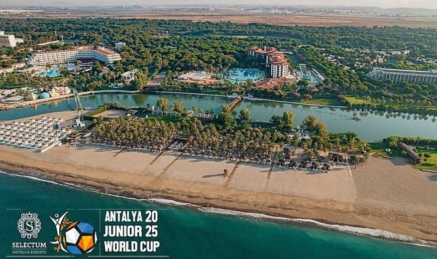 Geleceğin Messi’leri, Ronaldo’ları Selectum JWCA 2025’te Antalya’da sahneye çıkıyor