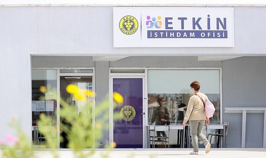  Buca’nın Etkin İstihdam Ofisleri, iki ayrı noktada hizmet veriyor