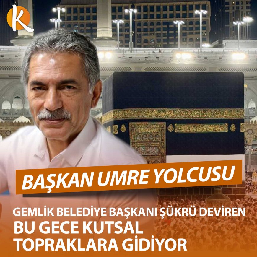 BAŞKAN DEVİREN UMRE YOLCUSU