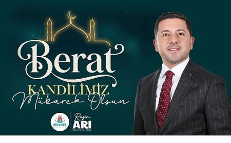 Belediye Başkanımız Rasim Arı’dan Berat Kandili Mesajı
