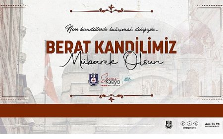 Belediye Başkanı Savaş Kalaycı’nın Berat Kandili Mesajı