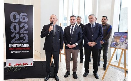 6 Şubat Depremleri Unutulmadı