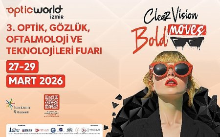 Optik sektörü üçüncü kez İzmir’de buluşuyor