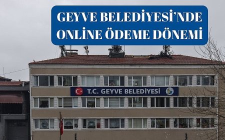 Geyve Belediyesi’nde Online Ödeme Dönemi