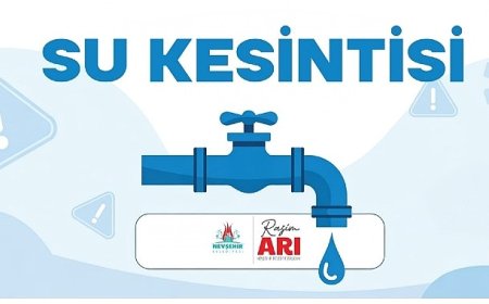 Nevşehir’de 5 Mahallede Planlı Su Kesintisi