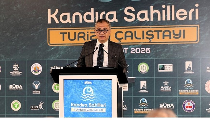 Kandıra’nın turizm geleceği ortak akılla belirleniyor