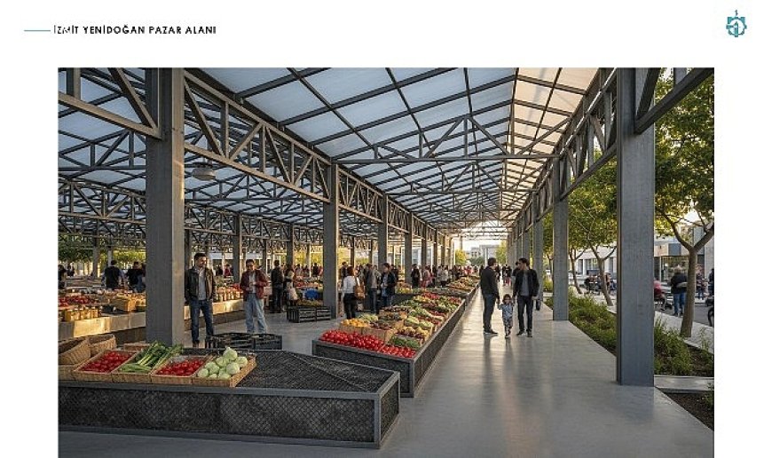 İzmit Yenidoğan’a modern kapalı pazar alanı geliyor