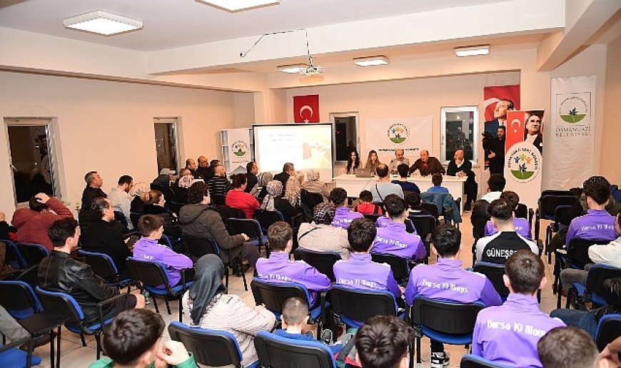 Osmangazi Belediyesi’nden Sporcu Ailelerine Yol Gösteren Panel