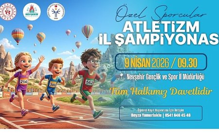 Kapadokya’da Özel Sporcular İçin Büyük Heyecan